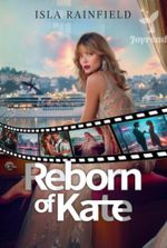 Reborn of Kate by Isla Rainfield